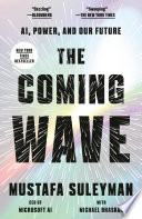 The Coming Wave: AI, Power, and Our Future